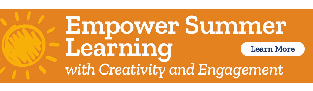 Empower Summer Learning - with Creativity and Engagement